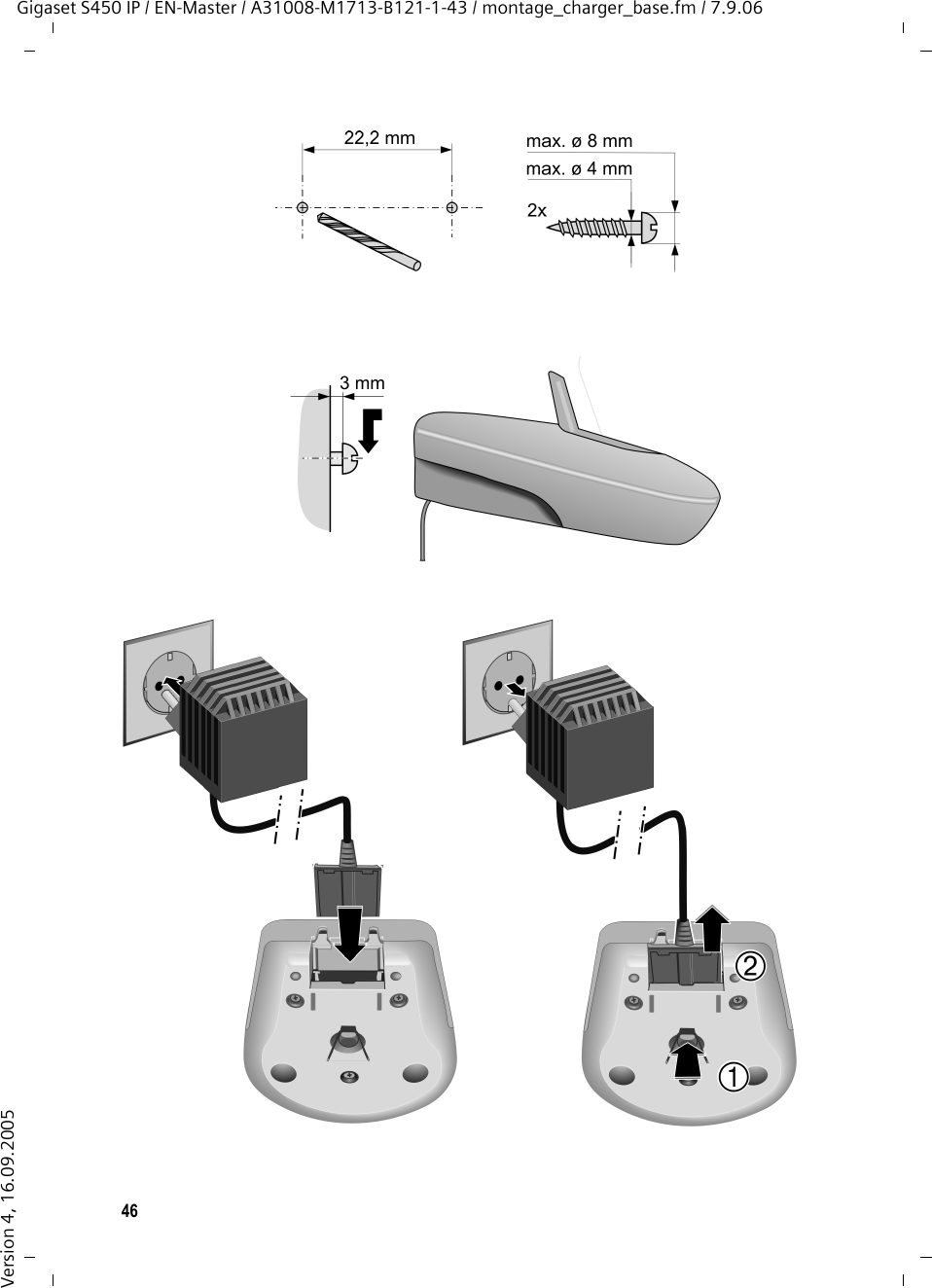 46Gigaset S450 IP / EN-Master / A31008-M1713-B121-1-43 / montage_charger_base.fm / 7.9.06Version 4, 16.09.2005