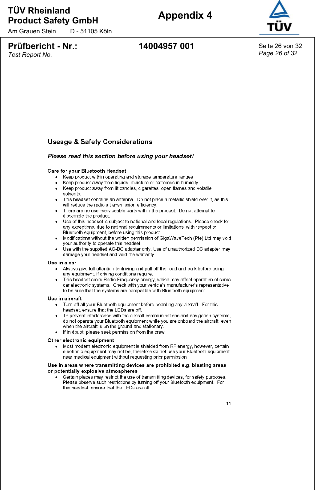 TÜV Rheinland  Product Safety GmbH Am Grauen Stein  D - 51105 Köln  Appendix 4  Prüfbericht - Nr.: Test Report No. 14004957 001  Seite 26 von 32 Page 26 of 32  