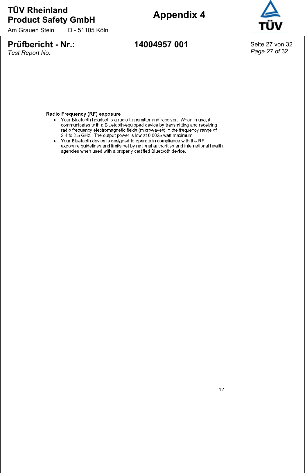 TÜV Rheinland  Product Safety GmbH Am Grauen Stein  D - 51105 Köln  Appendix 4  Prüfbericht - Nr.: Test Report No. 14004957 001  Seite 27 von 32 Page 27 of 32  