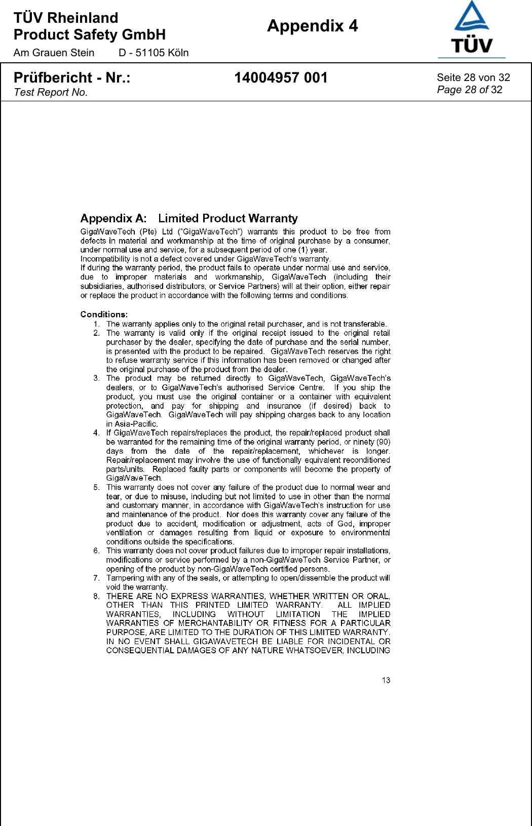 TÜV Rheinland  Product Safety GmbH Am Grauen Stein  D - 51105 Köln  Appendix 4  Prüfbericht - Nr.: Test Report No. 14004957 001  Seite 28 von 32 Page 28 of 32  