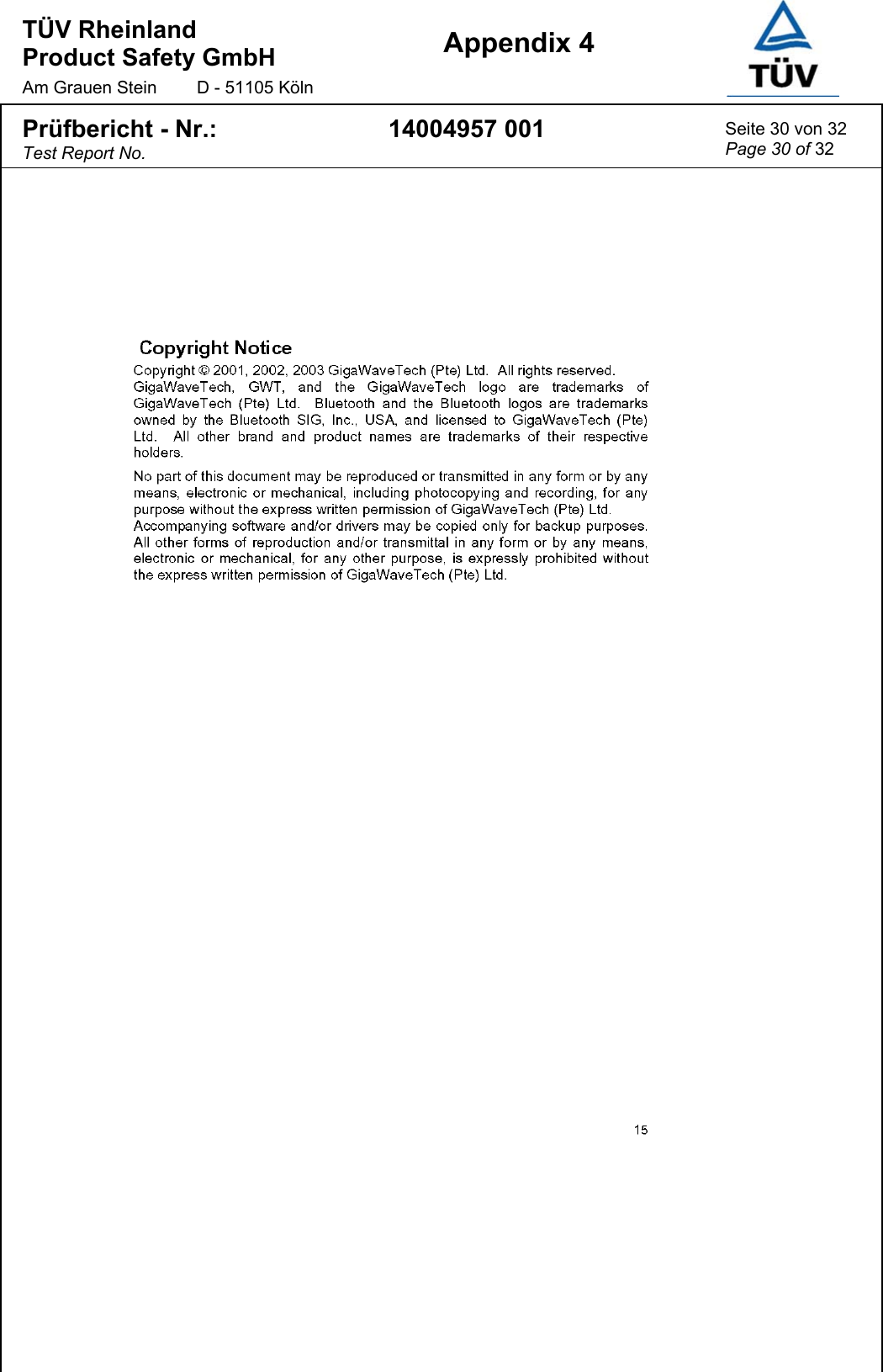 TÜV Rheinland  Product Safety GmbH Am Grauen Stein  D - 51105 Köln  Appendix 4  Prüfbericht - Nr.: Test Report No. 14004957 001  Seite 30 von 32 Page 30 of 32  