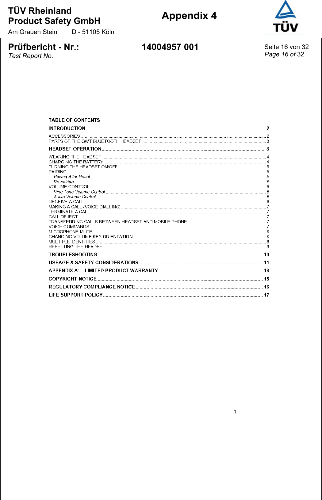 TÜV Rheinland  Product Safety GmbH Am Grauen Stein  D - 51105 Köln  Appendix 4  Prüfbericht - Nr.: Test Report No. 14004957 001  Seite 16 von 32 Page 16 of 32  