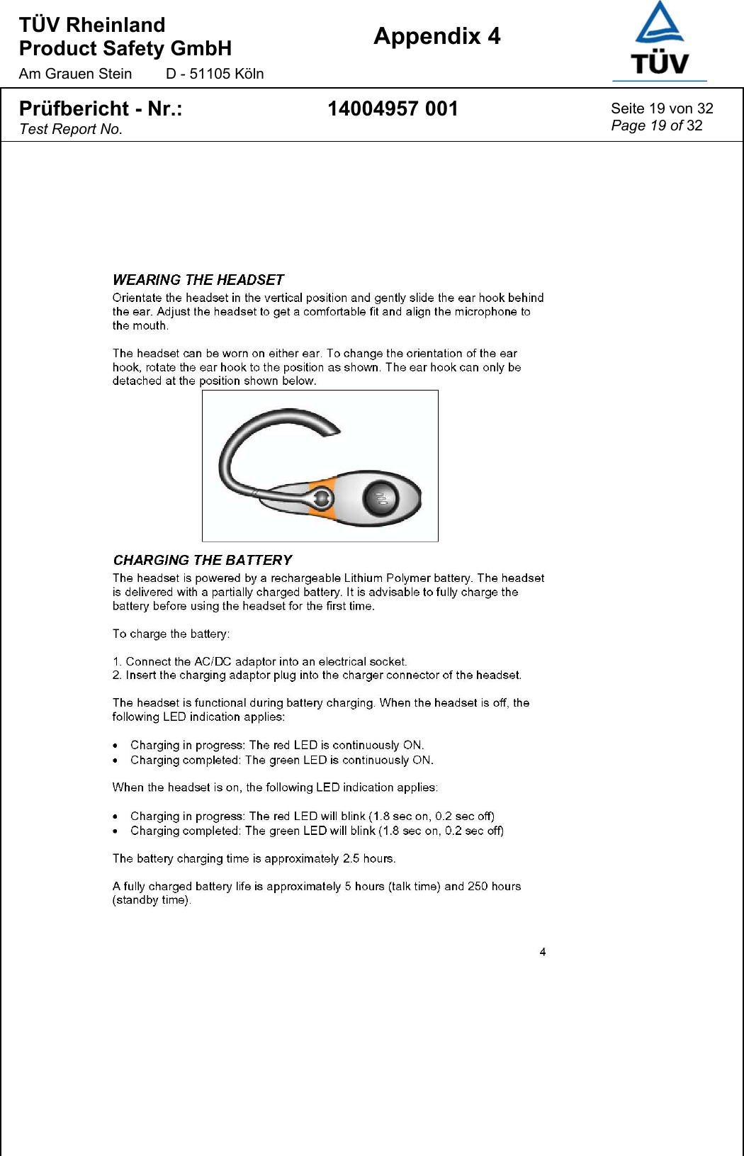 TÜV Rheinland  Product Safety GmbH Am Grauen Stein  D - 51105 Köln  Appendix 4  Prüfbericht - Nr.: Test Report No. 14004957 001  Seite 19 von 32 Page 19 of 32  