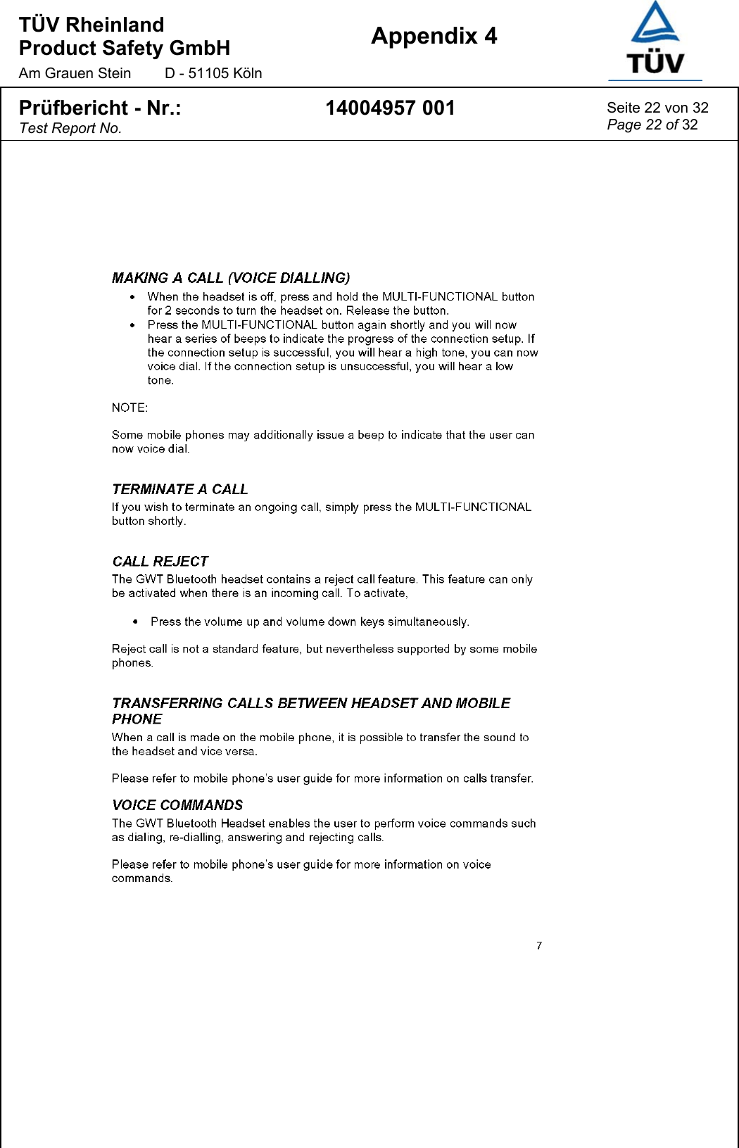 TÜV Rheinland  Product Safety GmbH Am Grauen Stein  D - 51105 Köln  Appendix 4  Prüfbericht - Nr.: Test Report No. 14004957 001  Seite 22 von 32 Page 22 of 32  