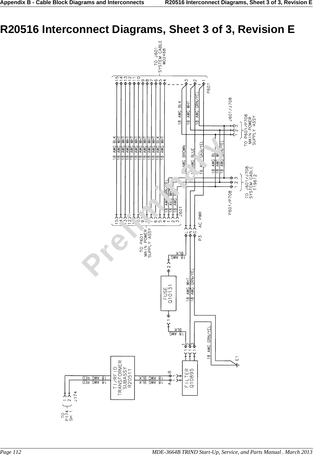 Appendix B - Cable Block Diagrams and Interconnects R20516 Interconnect Diagrams, Sheet 3 of 3, Revision EPage 112                                                                                                  MDE-3664B TRIND Start-Up, Service, and Parts Manual . March 2013PreliminaryR20516 Interconnect Diagrams, Sheet 3 of 3, Revision E