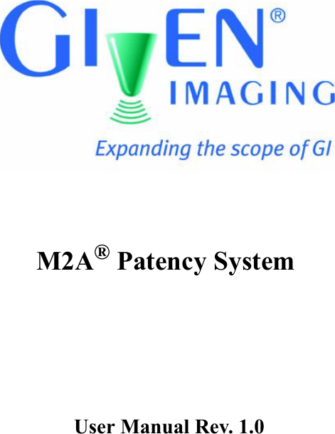 M2A® Patency System User Manual Rev. 1.0