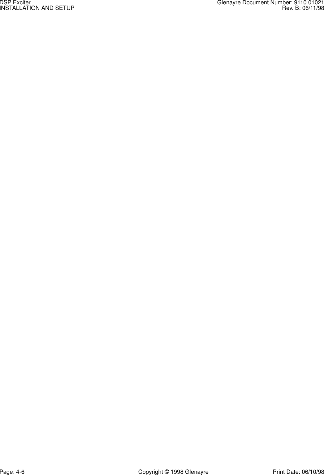 DSP Exciter Glenayre Document Number: 9110.01021INSTALLATION AND SETUP Rev. B: 06/11/98Page: 4-6 Copyright © 1998 Glenayre Print Date: 06/10/98