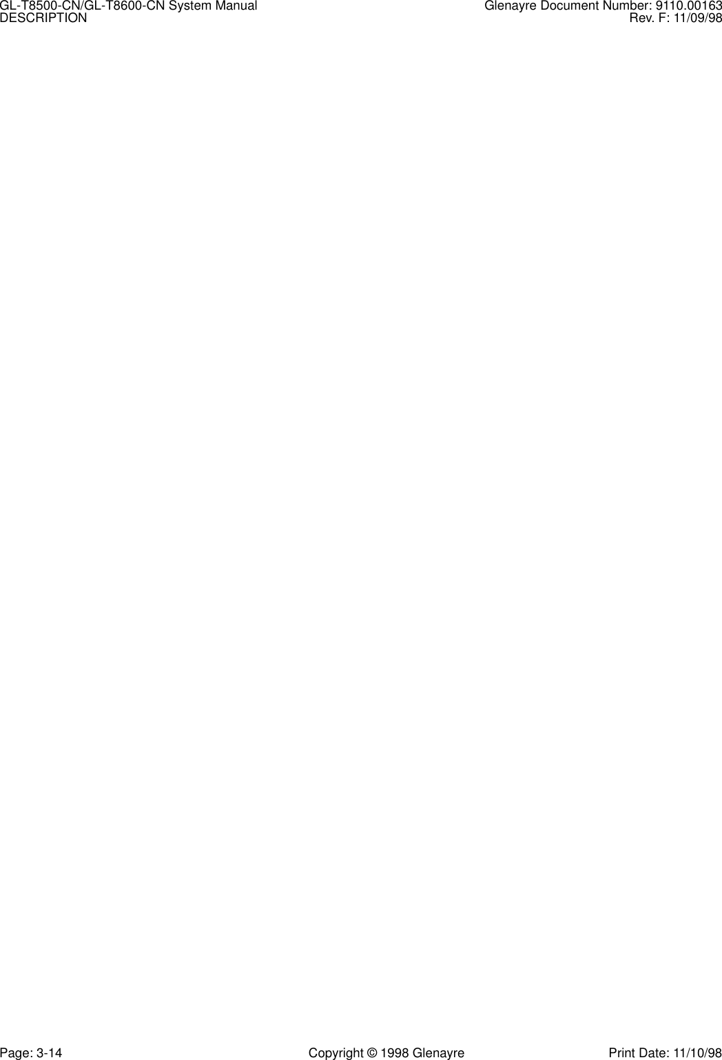 GL-T8500-CN/GL-T8600-CN System Manual Glenayre Document Number: 9110.00163DESCRIPTION Rev. F: 11/09/98Page: 3-14 Copyright © 1998 Glenayre Print Date: 11/10/98