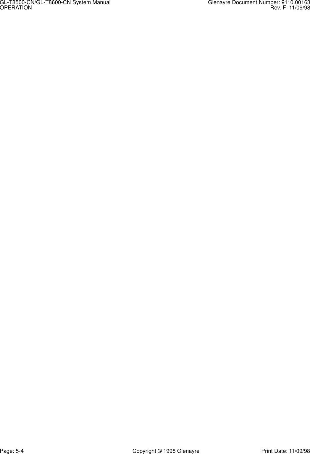 GL-T8500-CN/GL-T8600-CN System Manual Glenayre Document Number: 9110.00163OPERATION Rev. F: 11/09/98Page: 5-4 Copyright © 1998 Glenayre Print Date: 11/09/98