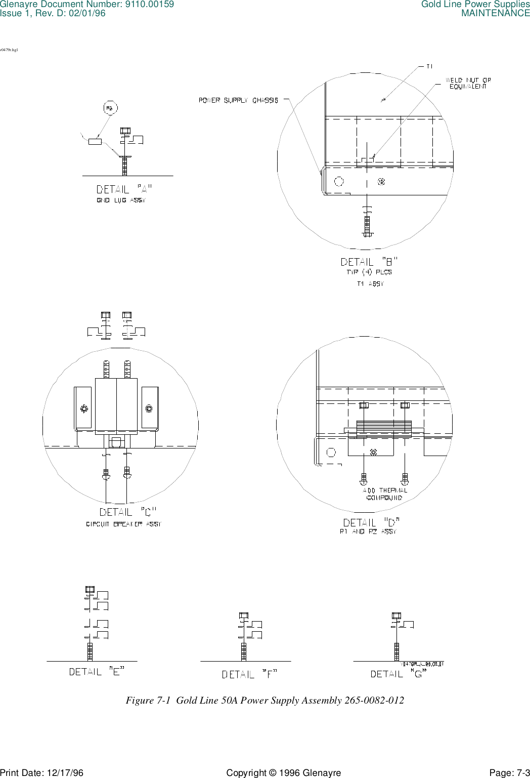 Glenayre Document Number: 9110.00159 Gold Line Power SuppliesIssue 1, Rev. D: 02/01/96 MAINTENANCEPrint Date: 12/17/96 Copyright © 1996 Glenayre Page: 7-3    v0479r.hglFigure 7-1  Gold Line 50A Power Supply Assembly 265-0082-012