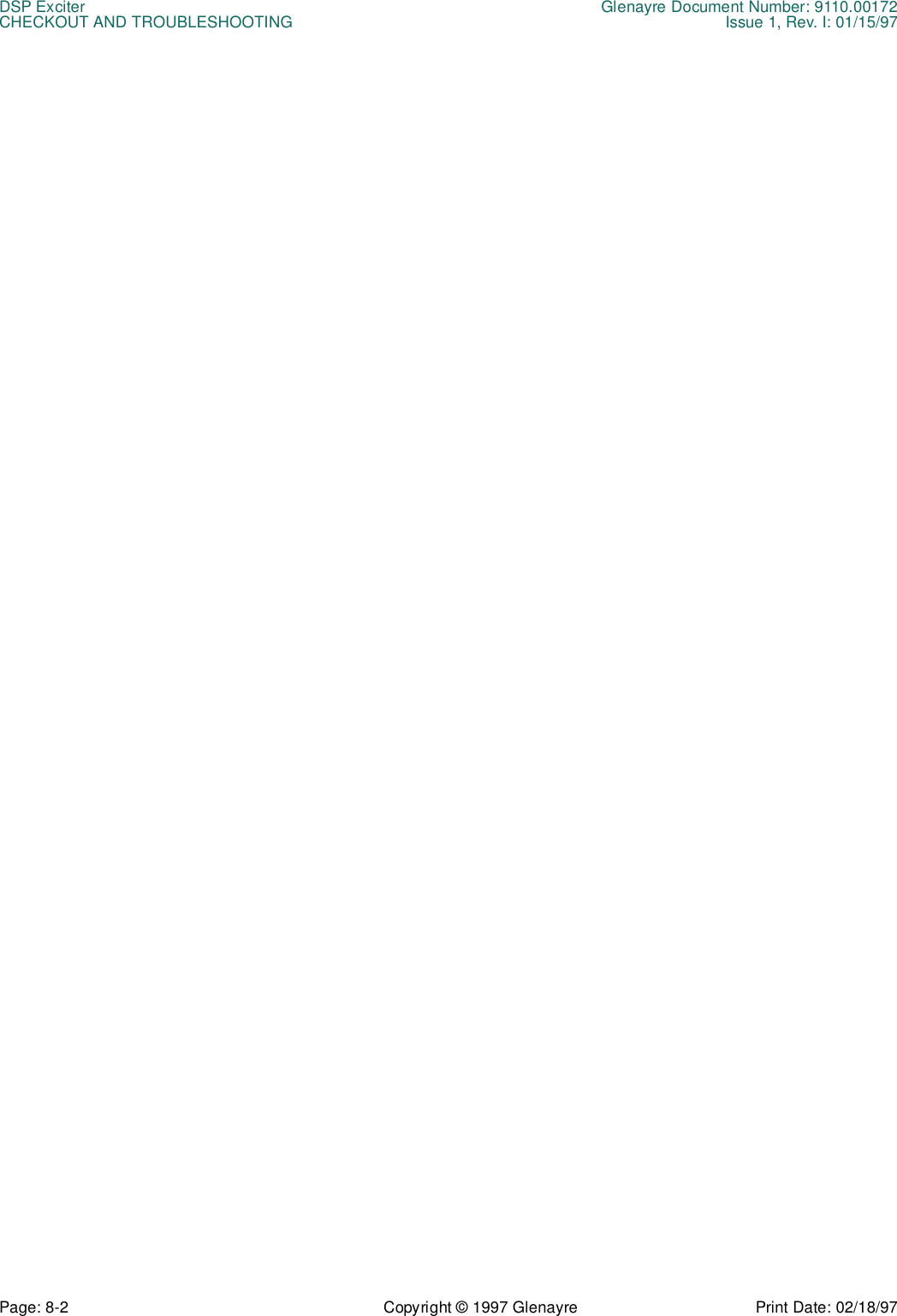 DSP Exciter Glenayre Document Number: 9110.00172CHECKOUT AND TROUBLESHOOTING Issue 1, Rev. I: 01/15/97Page: 8-2 Copyright © 1997 Glenayre Print Date: 02/18/97