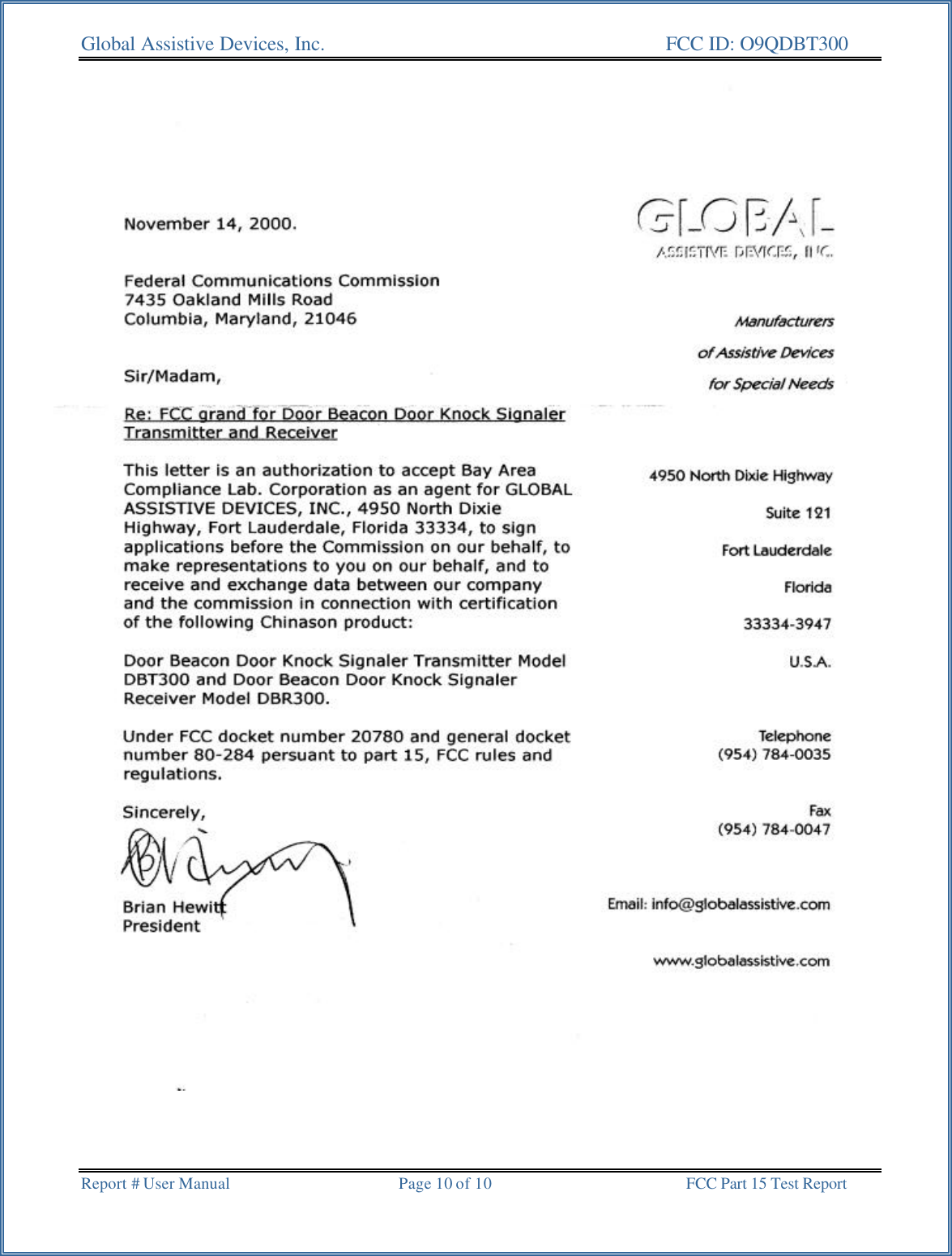Global Assistive Devices, Inc.      FCC ID: O9QDBT300   Report # User Manual  Page 10 of 10 FCC Part 15 Test Report   