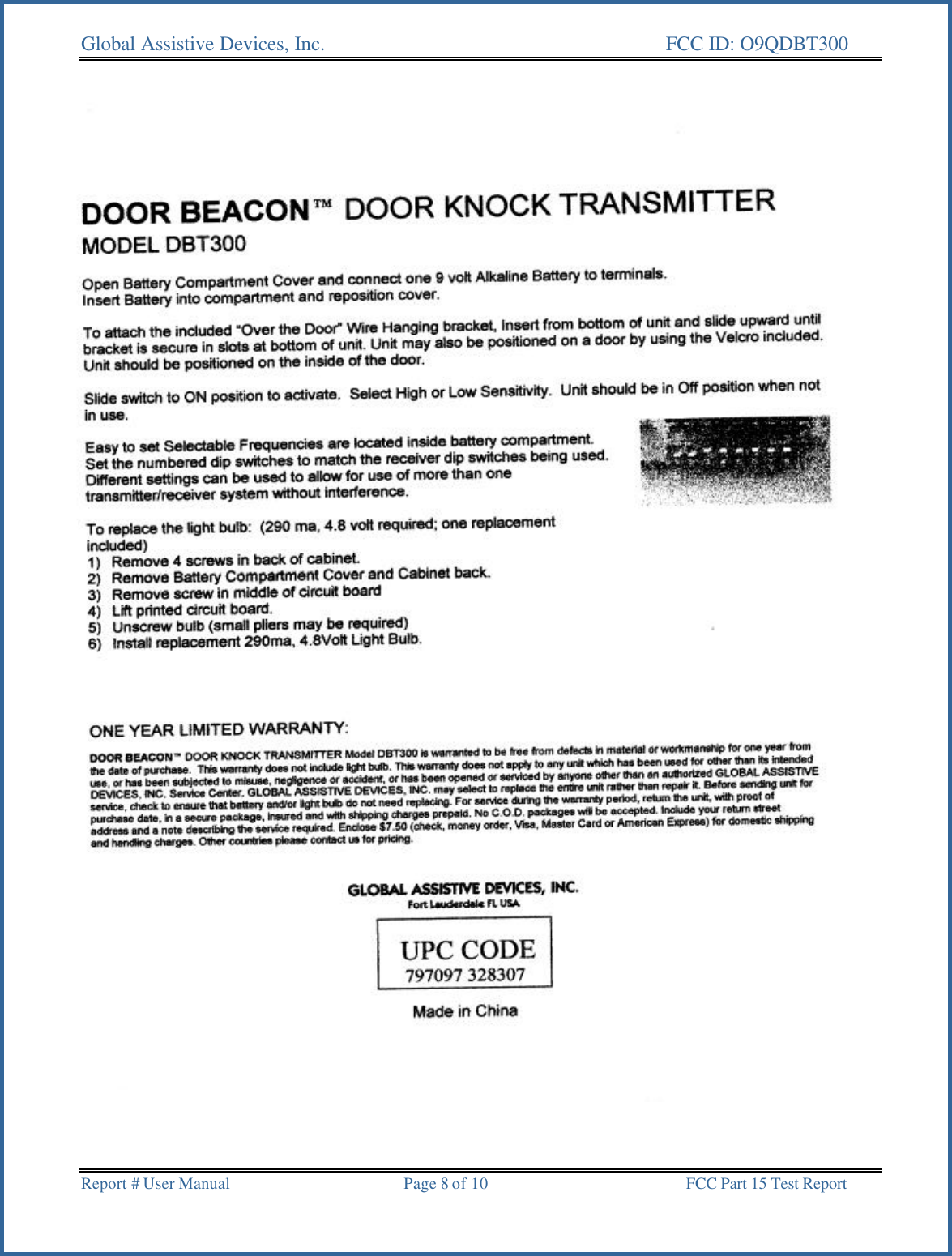 Global Assistive Devices, Inc.      FCC ID: O9QDBT300   Report # User Manual  Page 8 of 10 FCC Part 15 Test Report  
