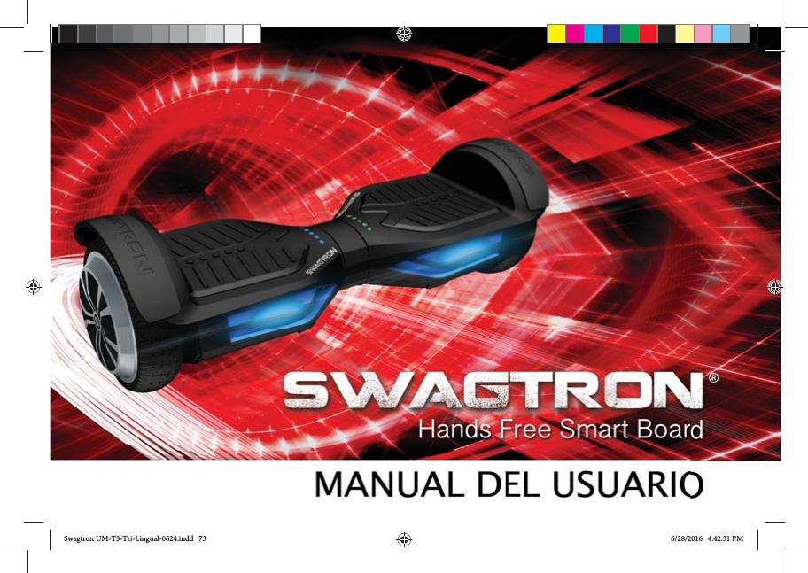 Swagtron UM-T3-Tri-Lingual-0624.indd   73 6/28/2016   4:42:31 PM