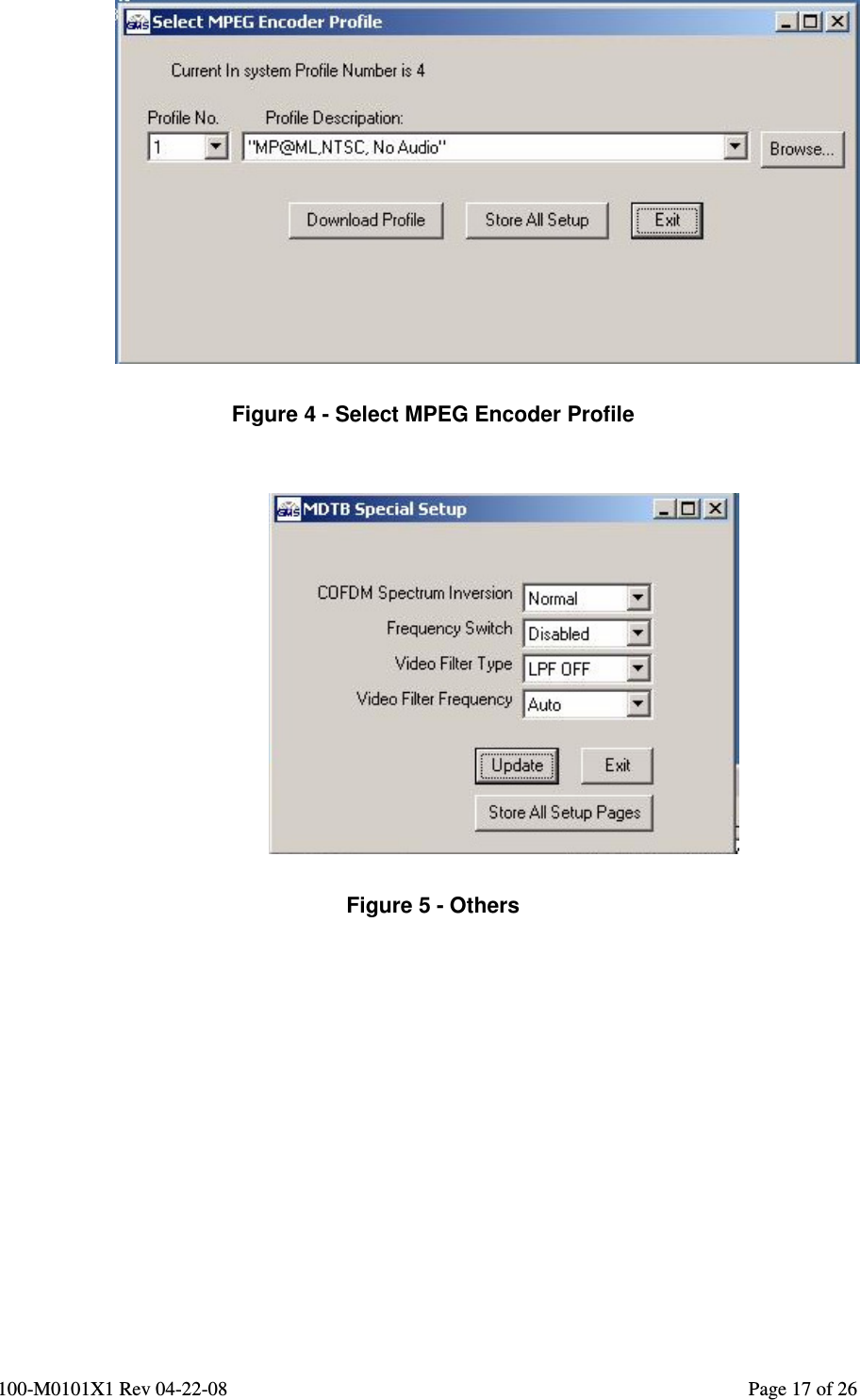  100-M0101X1 Rev 04-22-08                                                                                                          Page 17 of 26     Figure 4 - Select MPEG Encoder Profile     Figure 5 - Others   