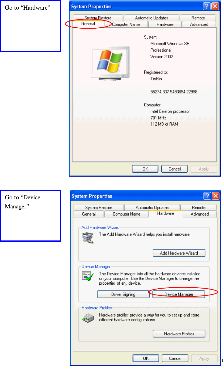  20                                      Go to “Device Manager” Go to “Hardware” 