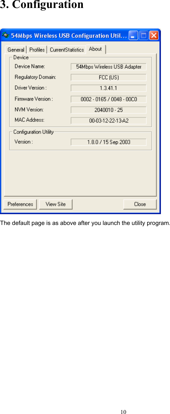 3. Configuration  The default page is as above after you launch the utility program.  10