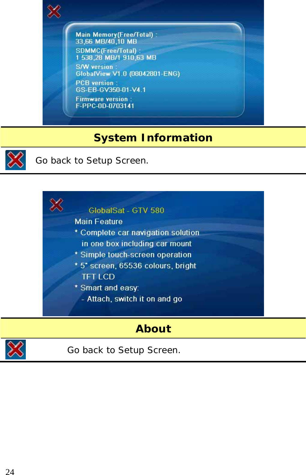  24  System Information  Go back to Setup Screen.   About  Go back to Setup Screen.  