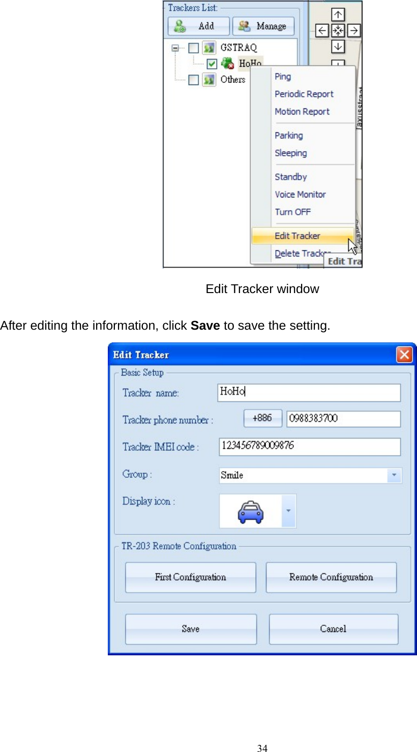  Edit Tracker window  After editing the information, click Save to save the setting.      34