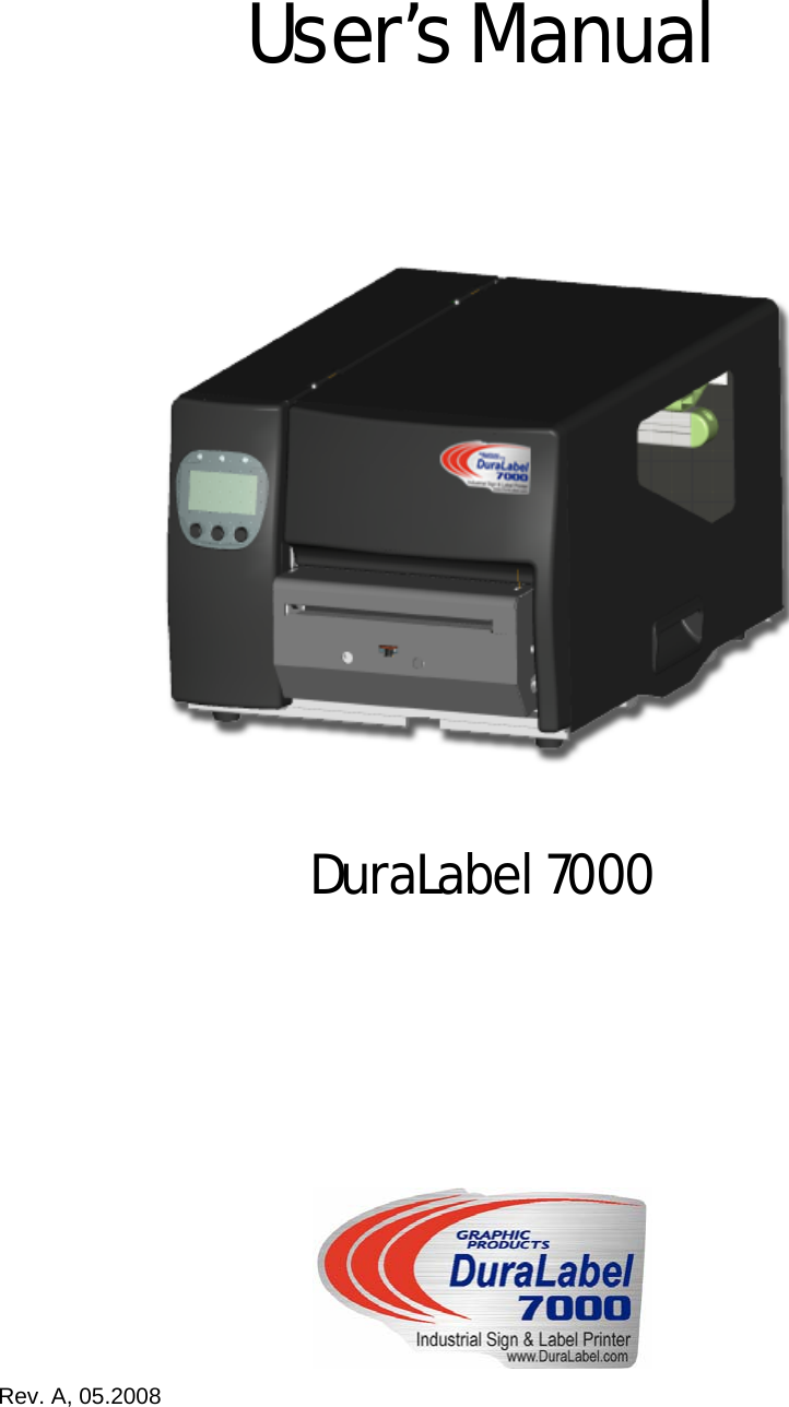     User&rsquo;s Manual  DuraLabel 7000  Rev. A, 05.2008    