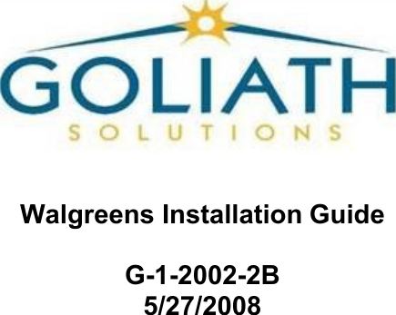 Walgreens Installation Guide G-1-2002-2B5/27/2008