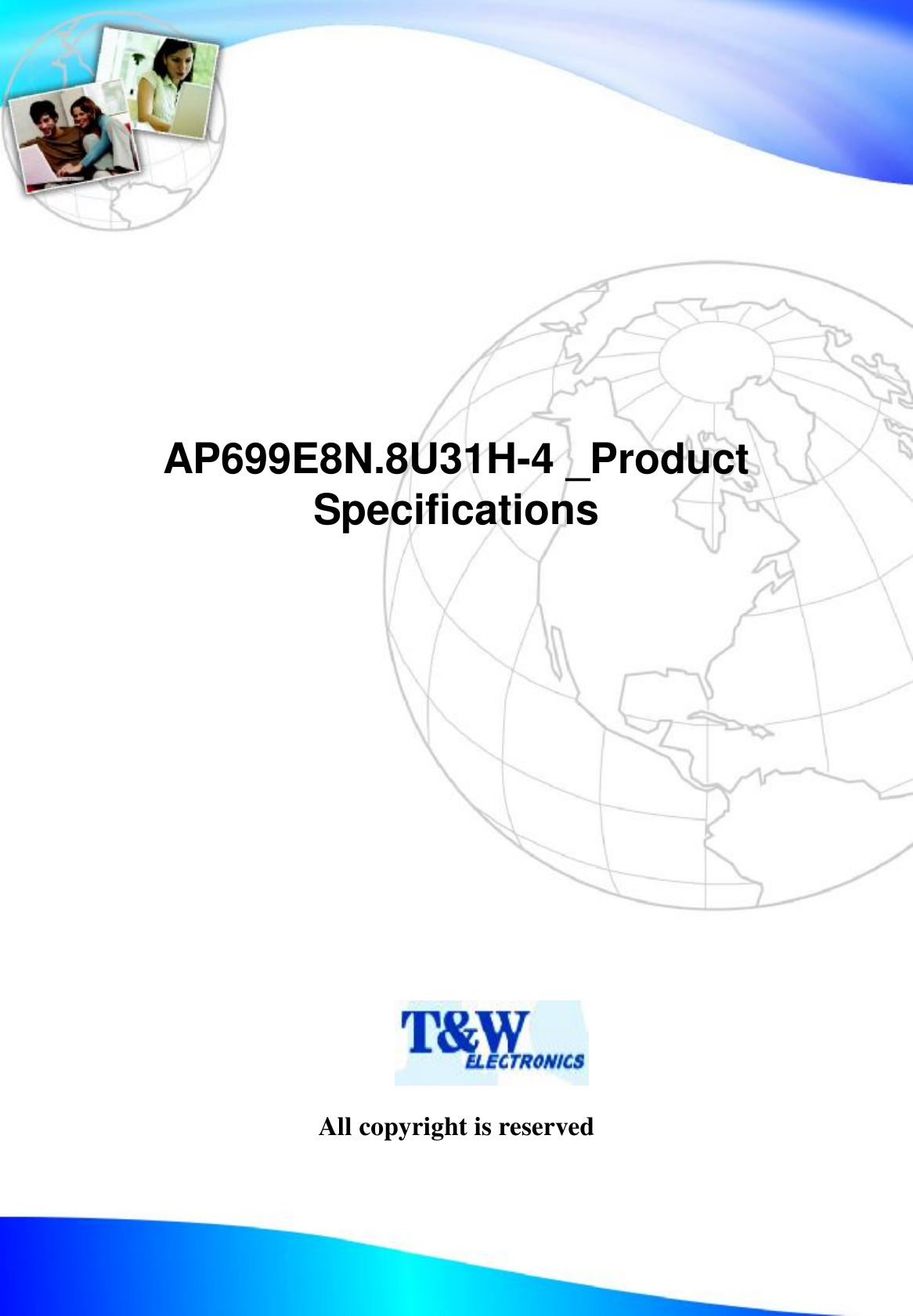           AP699E8N.8U31H-4 _Product Specifications              All copyright is reserved 