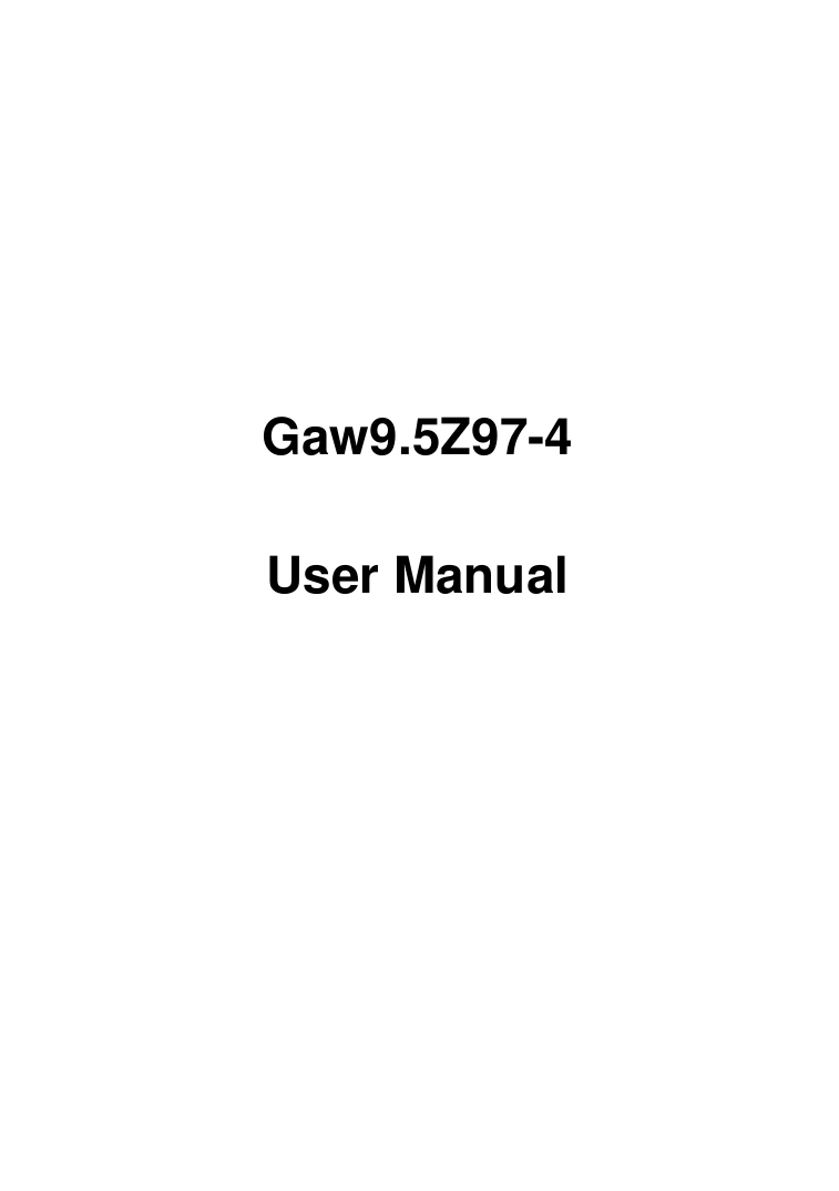            Gaw9.5Z97-4 User Manual  
