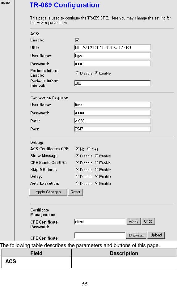  55  The following table describes the parameters and buttons of this page. Field  Description ACS   