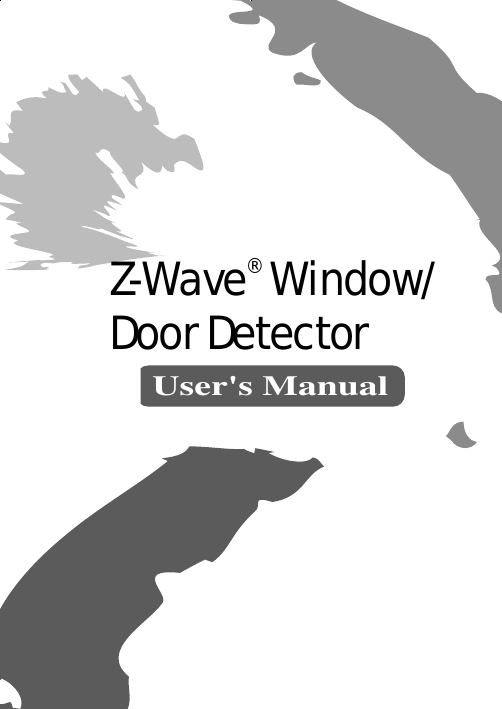 Z-Wave® Window/Door DetectorUser&apos;s ManualUser&apos;s Manual