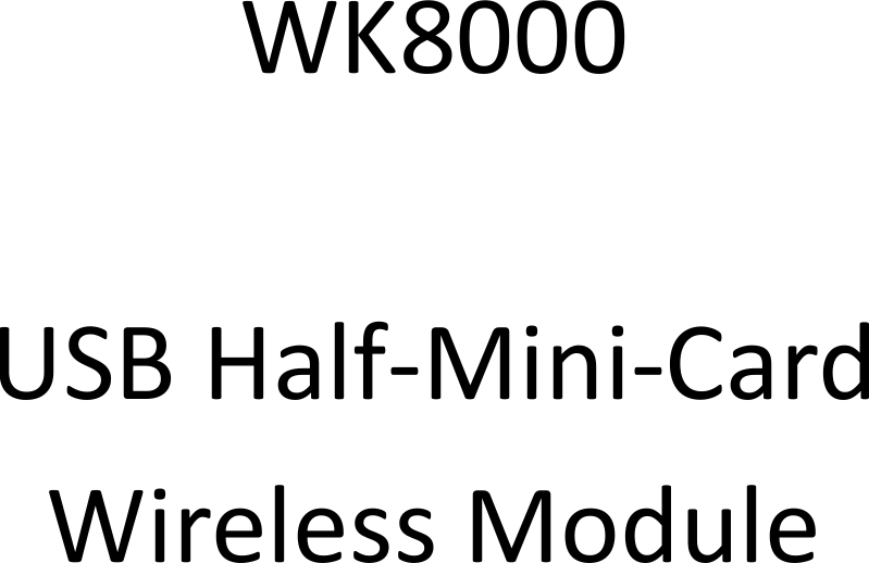 WK8000USBHalf‐Mini‐CardWirelessModule