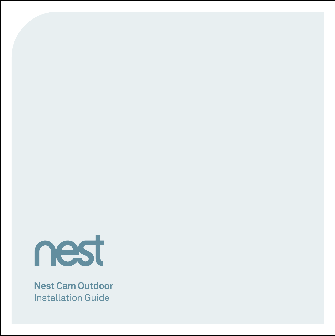 Nest Cam OutdoorInstallation Guide