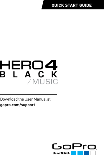 Gopro Hero 4 Black Music Quick Start Manual