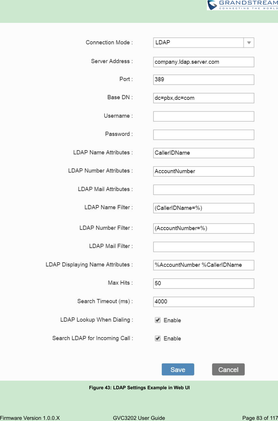 Firmware Version 1.0.0.XGVC3202 User GuidePage 83 of 117Figure 43: LDAP Settings Example in Web UI