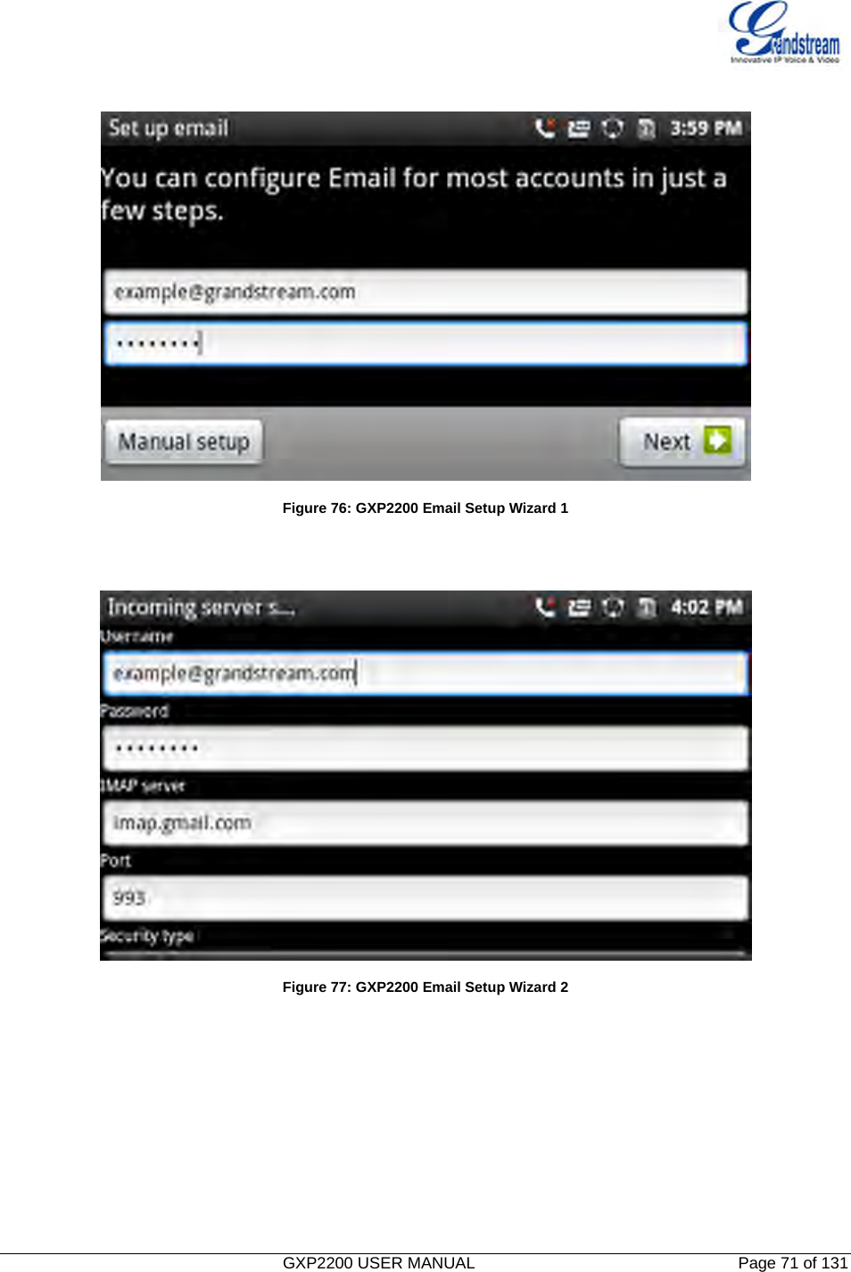   GXP2200 USER MANUAL       Page 71 of 131                                    Figure 76: GXP2200 Email Setup Wizard 1    Figure 77: GXP2200 Email Setup Wizard 2  