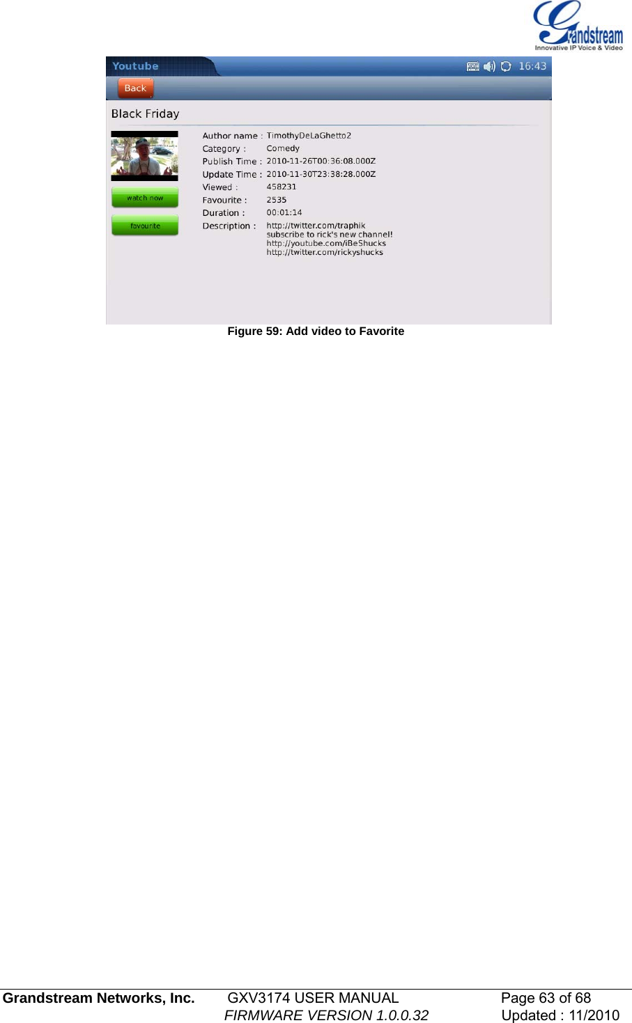    Figure 59: Add video to Favorite                          Grandstream Networks, Inc.        GXV3174 USER MANUAL                      Page 63 of 68                                                        FIRMWARE VERSION 1.0.0.32                  Updated : 11/2010  