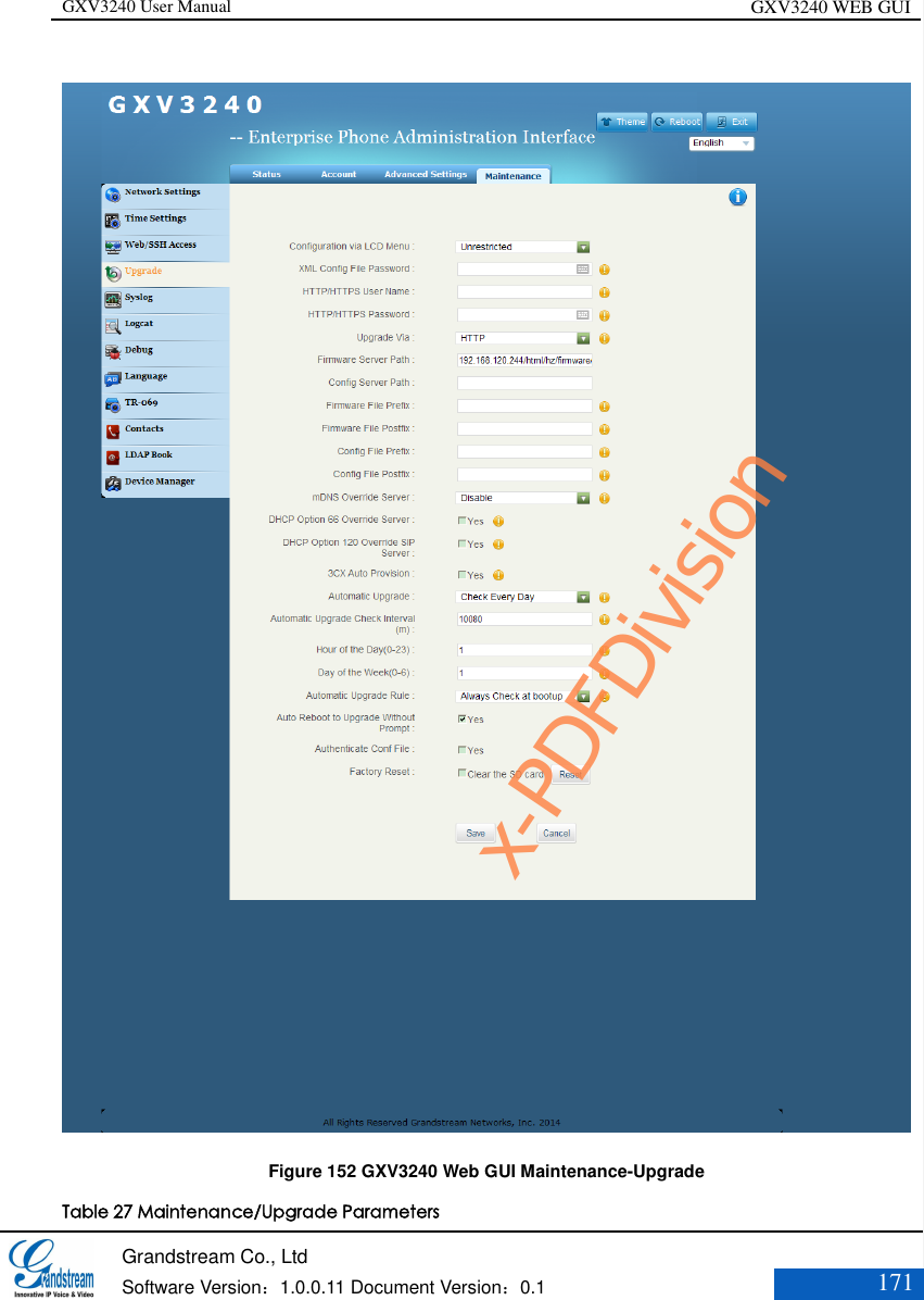 GXV3240 User Manual GXV3240 WEB GUI   Grandstream Co., Ltd  Software Version：1.0.0.11 Document Version：0.1 171   Figure 152 GXV3240 Web GUI Maintenance-Upgrade Table 27 Maintenance/Upgrade Parameters x-PDFDivision