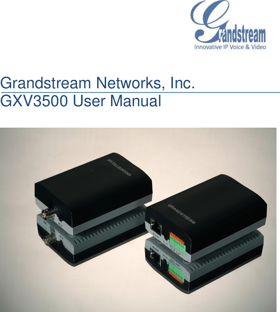    Grandstream Networks, Inc. GXV3500 User Manual        