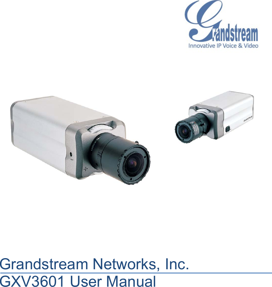                  Grandstream Networks, Inc. GXV3601 User Manual         