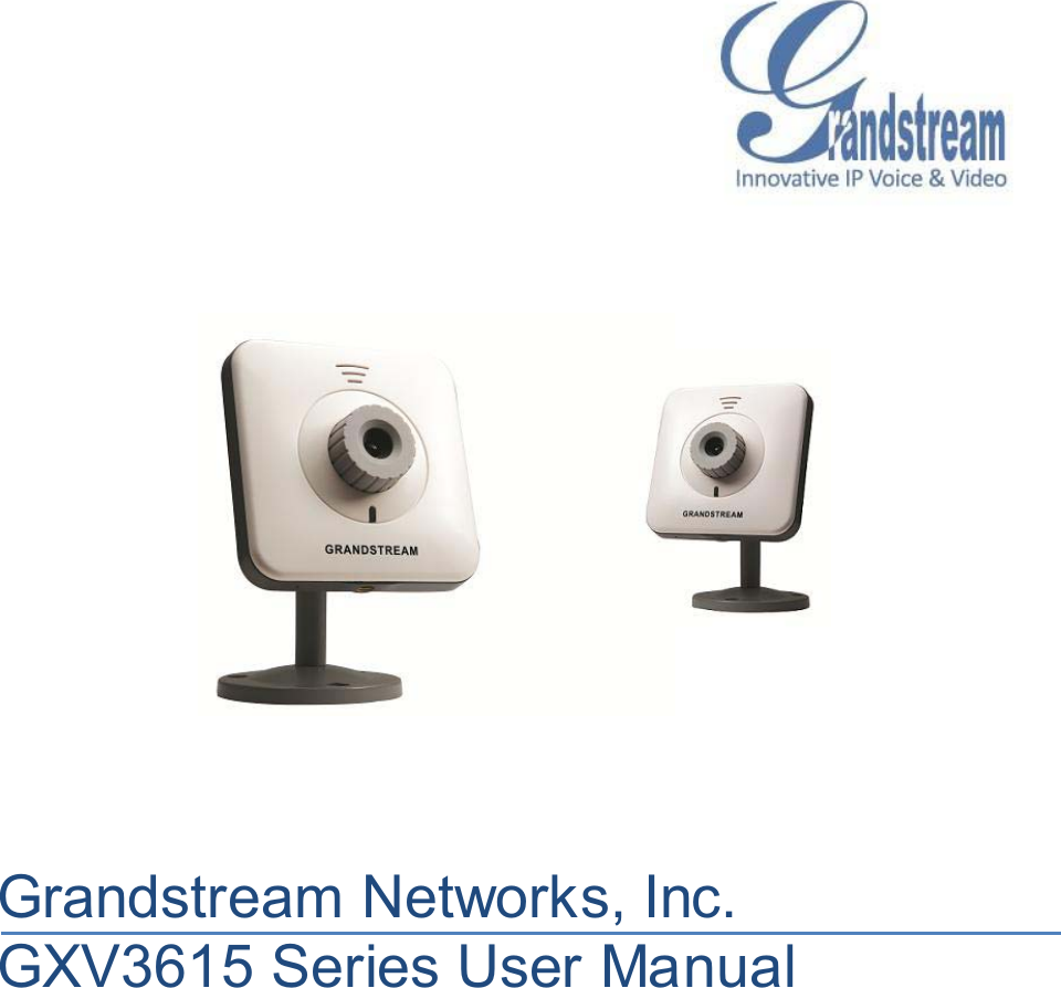Grandstream Networks, Inc.GXV3615 Series User Manual 