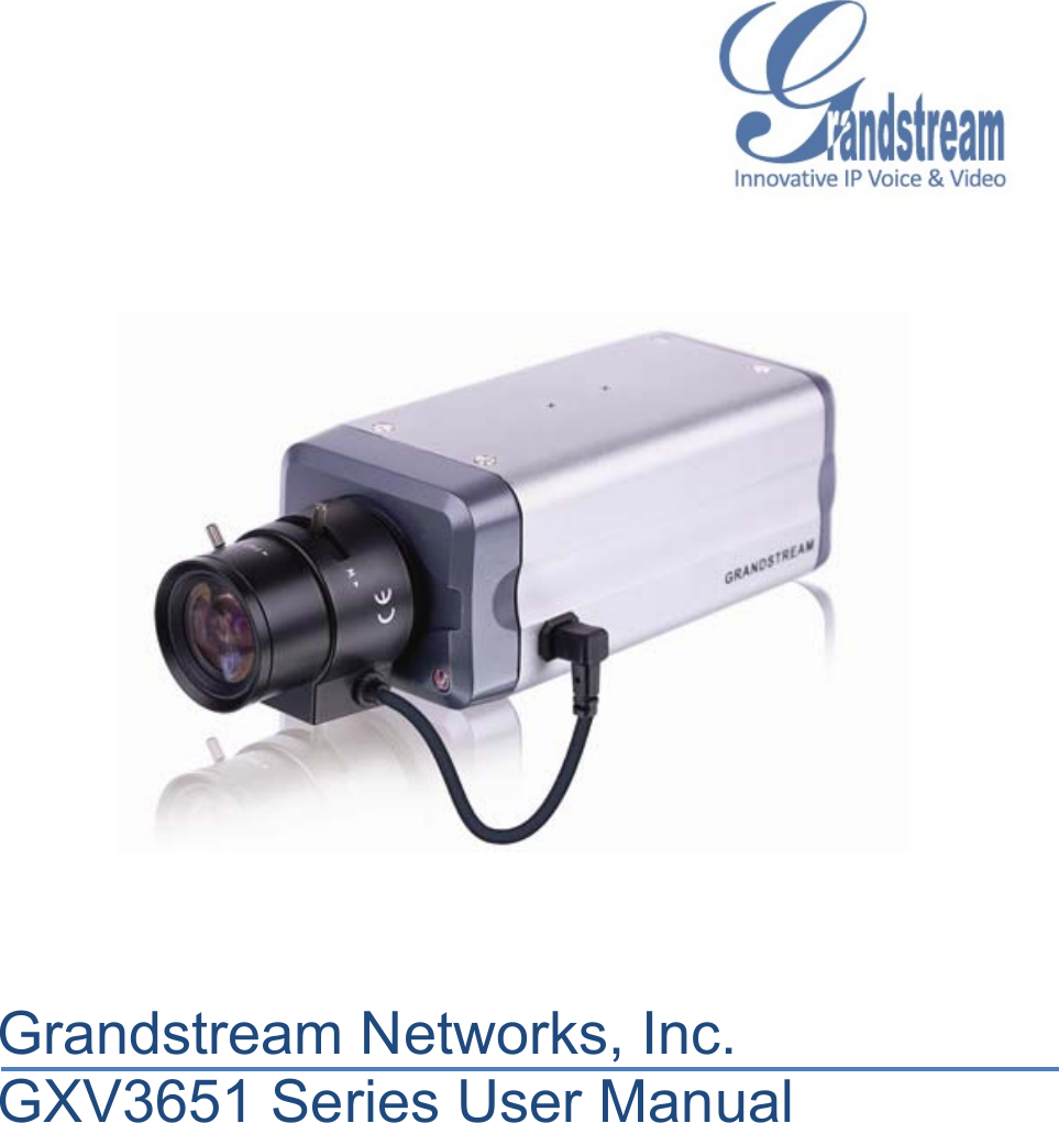               Grandstream Networks, Inc. GXV3651 Series User Manual         