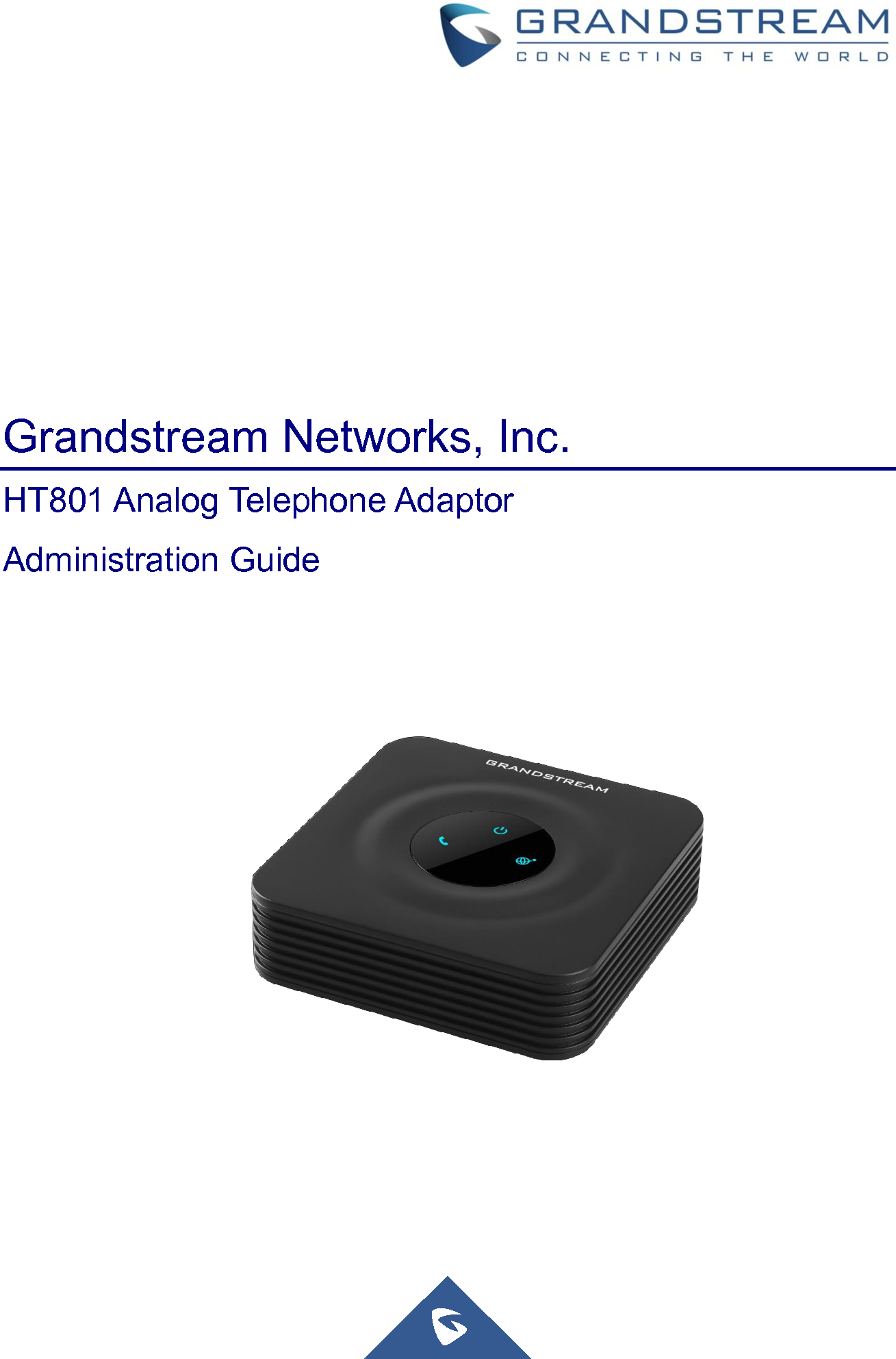                      Grandstream Networks, Inc. HT801 Analog Telephone Adaptor Administration Guide 
