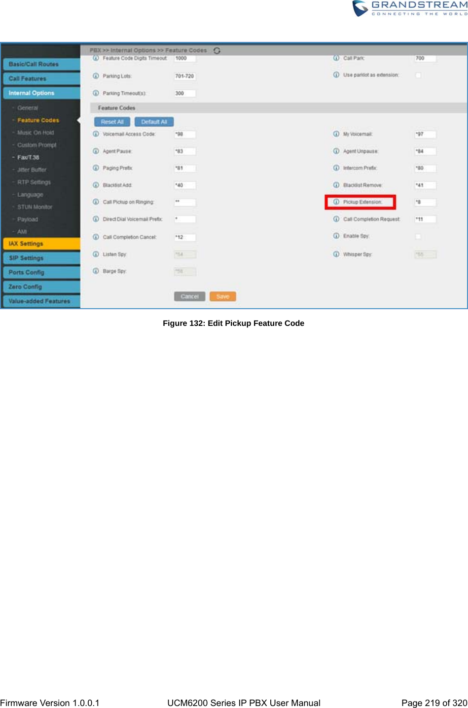  Firmware Version 1.0.0.1  UCM6200 Series IP PBX User Manual  Page 219 of 320  Figure 132: Edit Pickup Feature Code   