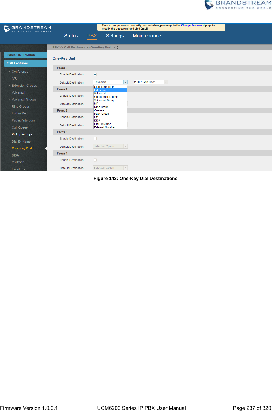  Firmware Version 1.0.0.1  UCM6200 Series IP PBX User Manual  Page 237 of 320  Figure 143: One-Key Dial Destinations  