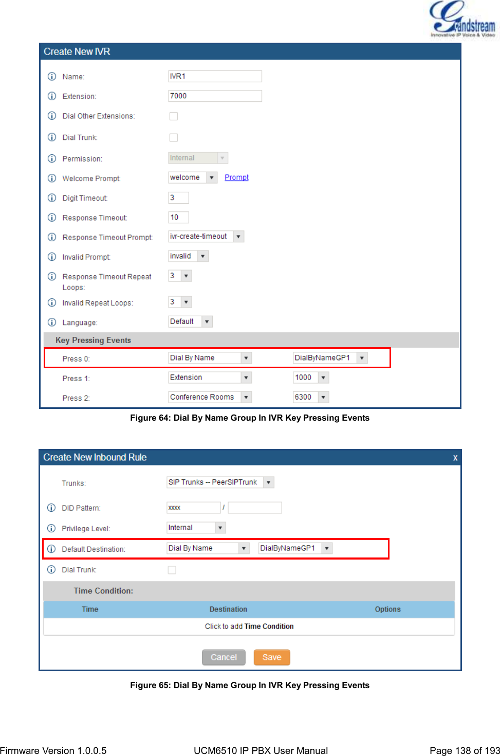  Firmware Version 1.0.0.5 UCM6510 IP PBX User Manual Page 138 of 193   Figure 64: Dial By Name Group In IVR Key Pressing Events   Figure 65: Dial By Name Group In IVR Key Pressing Events   