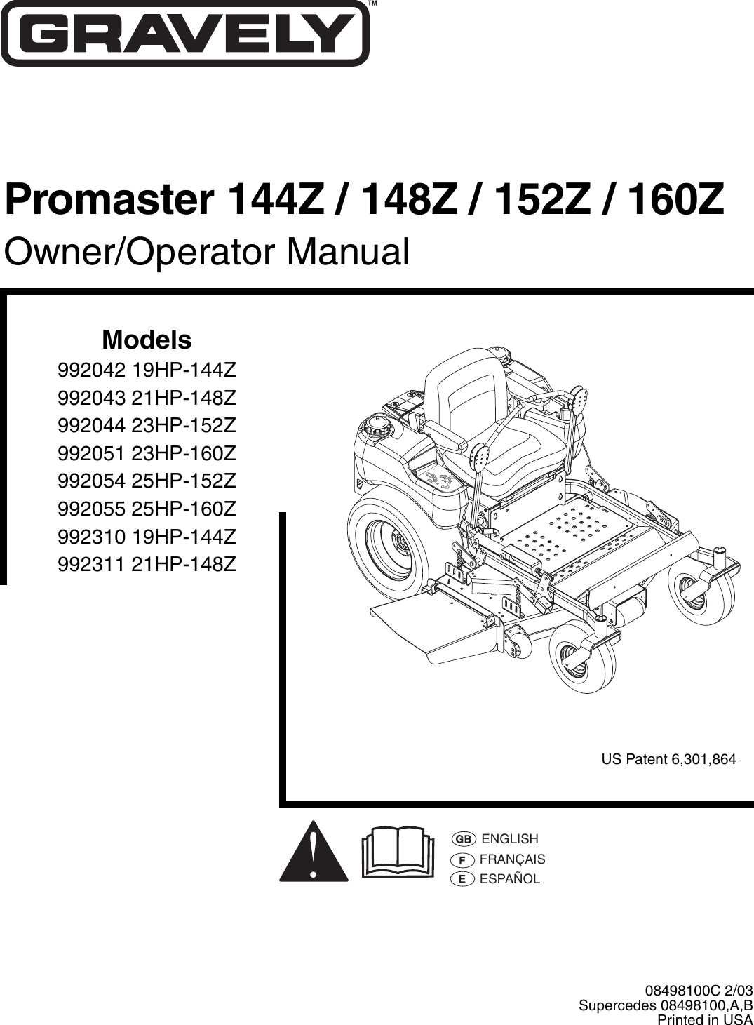 Gravely 992042 19Hp 144Z 992043 21Hp 148Z 992024 23Hp 152Z 992051 160Z   Gravely99204219Hp144Z99204321Hp148Z99202423Hp152Z99205123Hp160Z99205425Hp152Z99205525Hp160Z99231019Hp144Z99231121Hp148ZUsersManu.1644187889 User Guide Page 1 