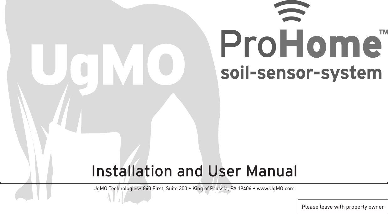 Installation and User ManualUgMO Technologies• 840 First, Suite 300 • King of Prussia, PA 19406 • www.UgMO.comPlease leave with property owner