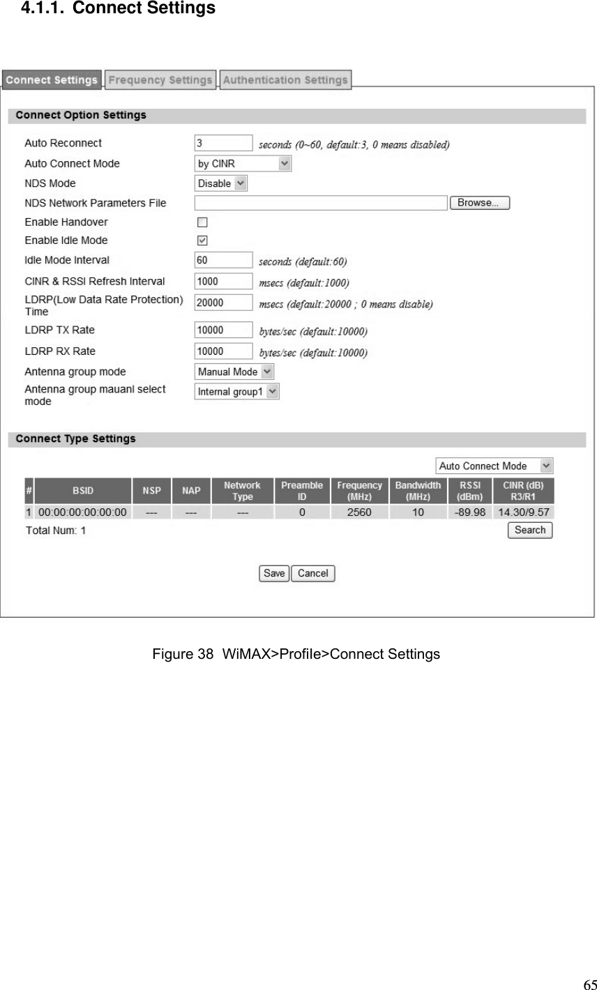 654.1.1. Connect Settings  Figure 38  WiMAX&gt;ProfiIe&gt;Connect Settings 