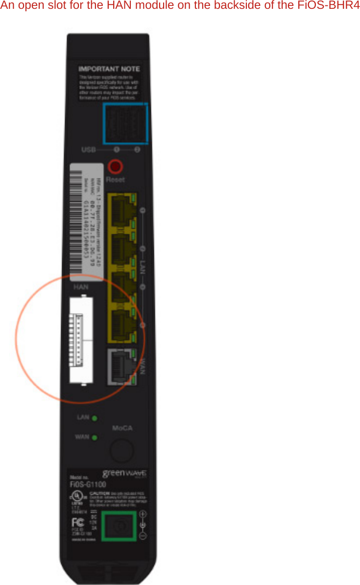 An open slot for the HAN module on the backside of the FiOS-BHR4  