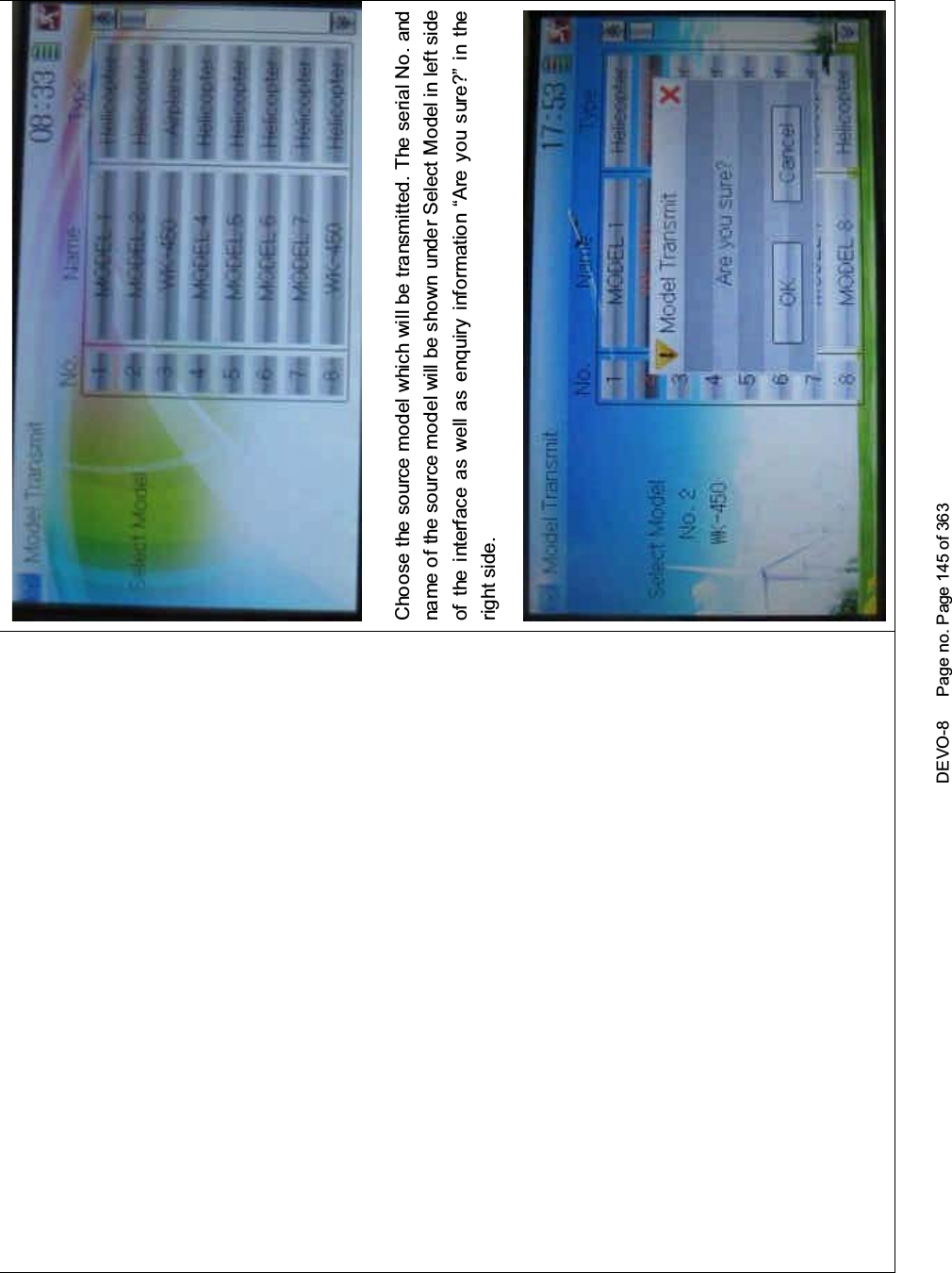 DEVO-8 Page no. Page 145 of 363Choose the source model which will be transmitted. The serial No. andname of the source model will be shown under Select Model in left sideof the interface as well as enquiry information “Are you sure?” in theright side.