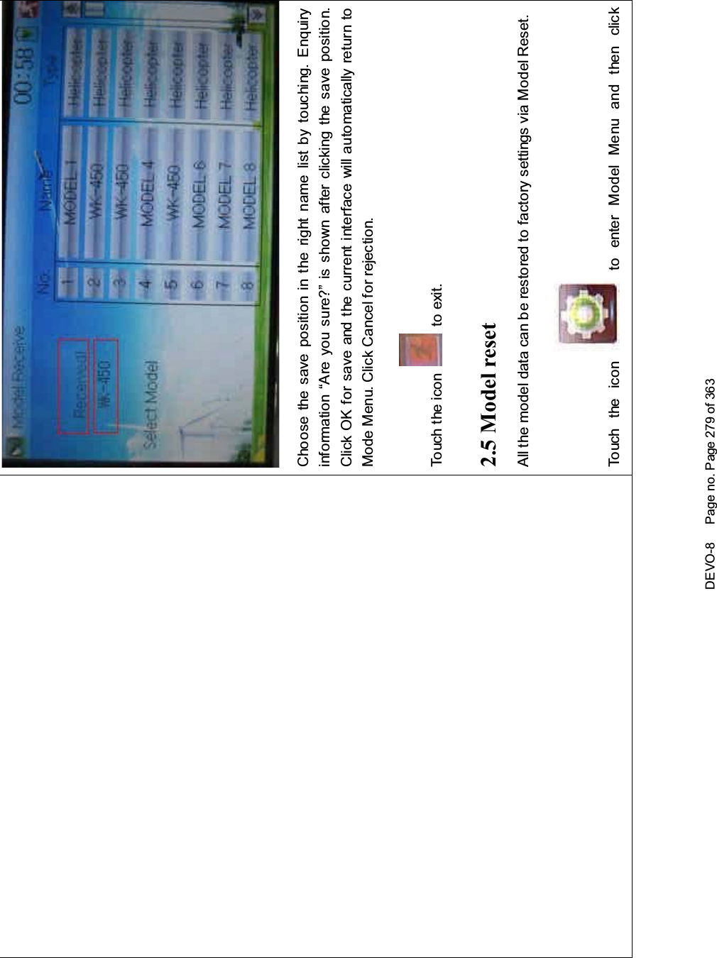 DEVO-8 Page no. Page 279 of 363Choose the save position in the right name list by touching. Enquiryinformation “Are you sure?” is shown after clicking the save position.Click OK for save and the current interface will automatically return toMode Menu. Click Cancel for rejection.Touch the icon to exit.2.5 Model resetAll the model data can be restored to factory settings via Model Reset.Touch the icon to enter Model Menu and then click